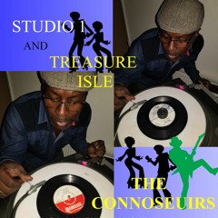 STUDIO 1 & TREASURE ISLE CONNOISSEUR JAM