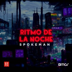 Spokeman - Ritmo De La Noche