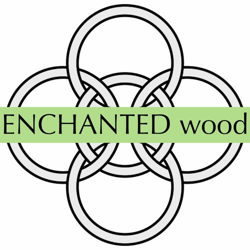 ENCHANTED Wood