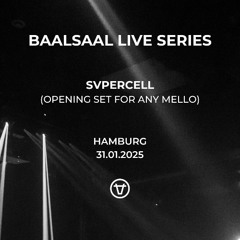Baalsaal Live Series #1 Svpercell