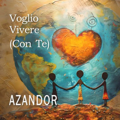 Voglio Vivere (Con Te)