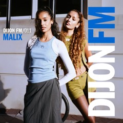 Dijon FM 011 | Malix