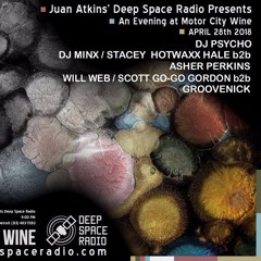 Juan Atkins' Deep Space Radio Presents a Night at MotorCity Wine. April 28, 2017