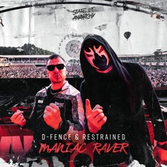 D-Fence & Restrained - Maniac Raver
