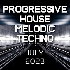 Progressive House / Melodic Techno Mix 079 | Best Of July 2023