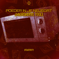 POEDER IN JE NEUSGAT (MICROWAVE TOOL) [Mr.Hardcore Edit]