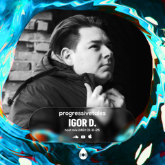 249 Host Mix I Progressive Tales with Igor D.