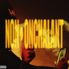 NON•ONCHALANT (prod.soulzii)