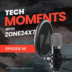 Tech Moments With Zone24x7 - Episode 05 - Big Data & Data Science