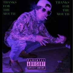 Thanks for the mouth