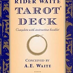 [View] [EPUB KINDLE PDF EBOOK] The Original Rider Waite Tarot Deck by  A.E. Waite &