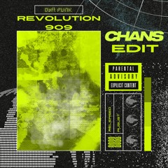 Daft Punk - Revolution 909 (CHANS Edit)