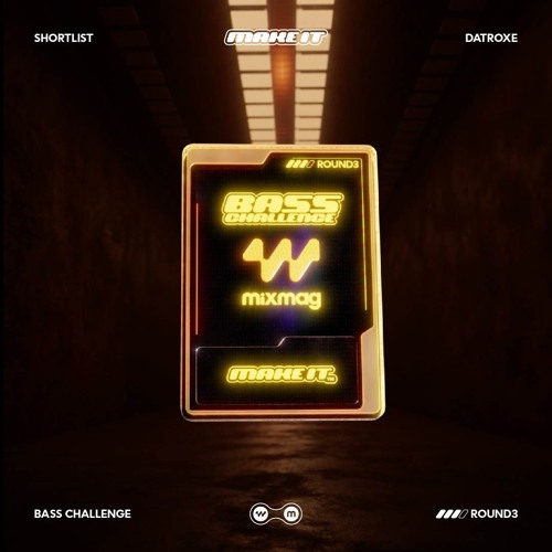 Mixmag x Edmwarriors | Make It Contest Round 3: DATROXE