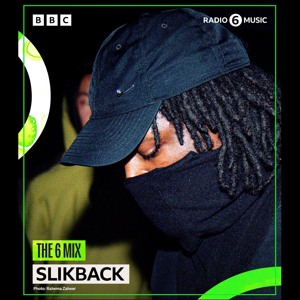 SLIKBACK - BBC 6 MIX for MARY ANNE HOBBS