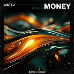 Jasted - Money