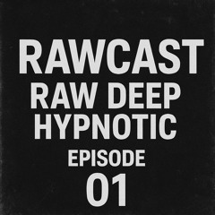 RAWCAST EP 01