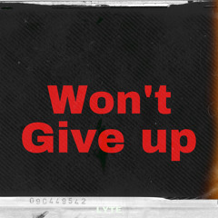 Won’t give up