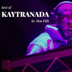 KAYTRANADA Mix - Best Of