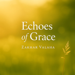 Echoes of Grace