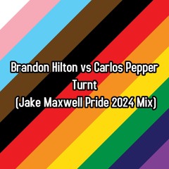 Brandon Hilton VS Carlos Pepper - TURNT! (Jake Maxwell Pride 2024 Mix) Free Download