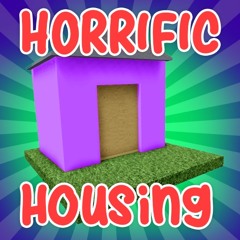 Horrific Housing - Lobby Theme
