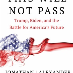 P.D.F.❤️DOWNLOAD⚡️ This Will Not Pass Trump  Biden  and the Battle for America's Future