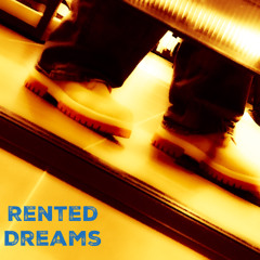 Rented Dreams