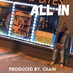 All In (Yeh) (Produced by. Chain)