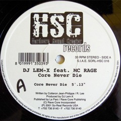 DJ Lem-X Featuring MC Rage - Core Never Die