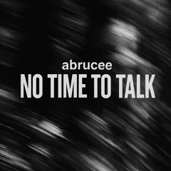 No Time To Talk
