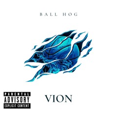 Vion Well$ - Ball Hog