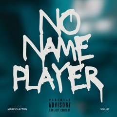 Marc Clayton - No Name Player (prod by Bliss Beats)