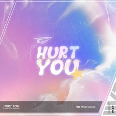 Kunaru & MG5902 - Hurt You