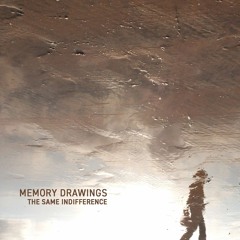 Memory Drawings - The Same Indifference (Brendan Perry Remix)