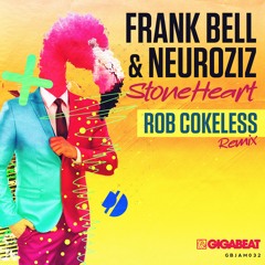 Frank Bell & NeuroziZ - Stone Heart (Rob Cokeless Remix)