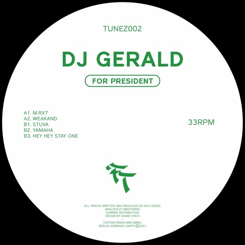 TUNEZ002 - DJ Gerald - For President EP