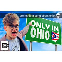 Only in Ohio - CG5 (Original Song)