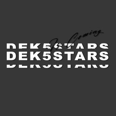 dek5stars freestyles (p. longboystyle)