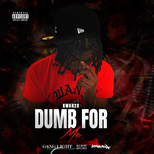 Kwan2x - Dumb For Me