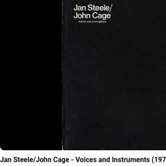 John Cage - Jan Steele Voices And Instruments (2024 @freek-banning-freestyle)