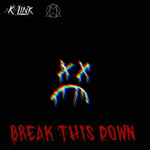 K.Link - Break This Down