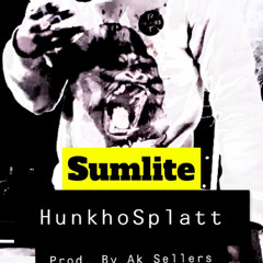 HunkhoSplatt - Sumlite prod. by Ak Sellers