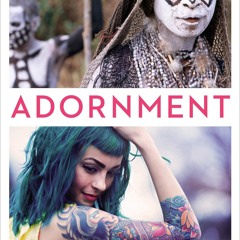 ⚡Read🔥Book Adornment: What Self-Decoration Tells Us About Who We Are