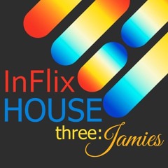 InFlix  - House 3: Jamies