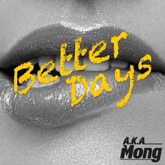 Better Days (a.k.a Mong Re:Work)[Buy 👉Free Download] [2 Key up]