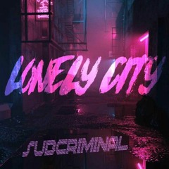Lonely City  -  [FREE DOWNLOAD]