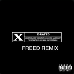 CLOONEE - X RATED (FREEÐ REMIX)