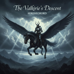 The Valkyrie's Descent