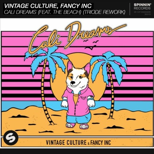 Vintage Culture, Fancy Inc - Cali Dreams Feat. The Beach (TRIODE Rework)