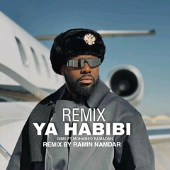 Mohamed Ramadan & Gims - YA HABIBI (Remix Ramin Namdar)